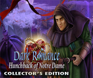 Dark Romance - Hunchback of Notre Dame Collector’s Edition